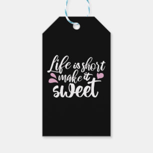 Étiquettes-cadeau La vie est courte, la rendre douce II - Motivation