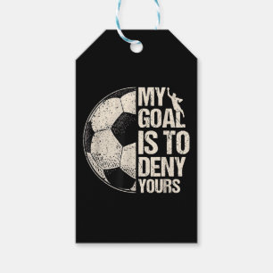 Étiquettes-cadeau Mon But Est De Refuser Votre Gardien De Football D