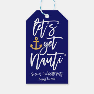 Étiquettes-cadeau Obtenir Nauti   Bachelorette Nautique