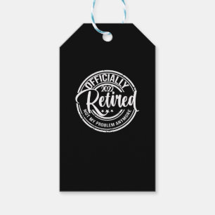 Étiquettes-cadeau Officiellement Retraité 2022 Plus Mon Problème
