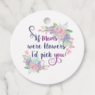 Étiquettes Cadeau Si les mamans étaient des fleurs, je vous prendrai
