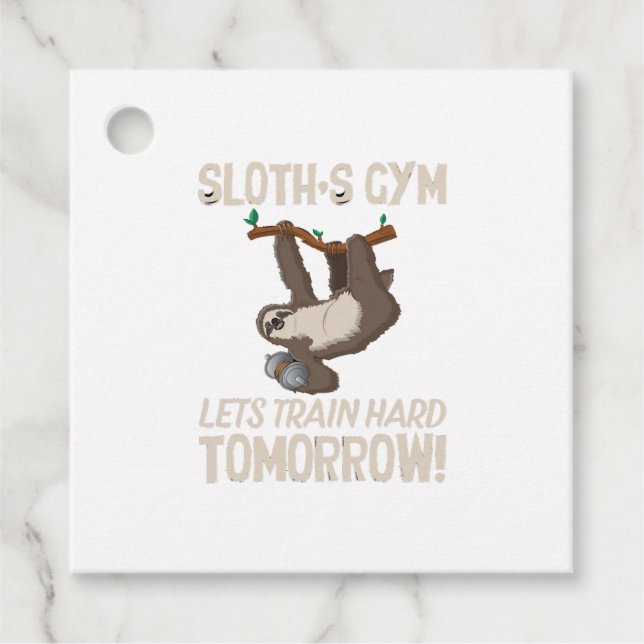 Étiquettes Cadeau Sloth gym Nous entrainons dur Demain (Devant)