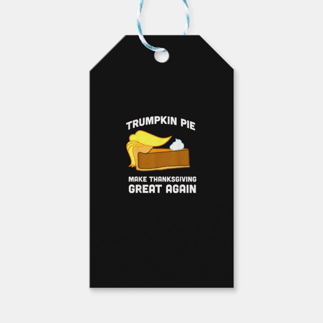 Étiquettes-cadeau Trumpkin Pie Rendre Thanksgiving Grand Encore Drôl (Devant)