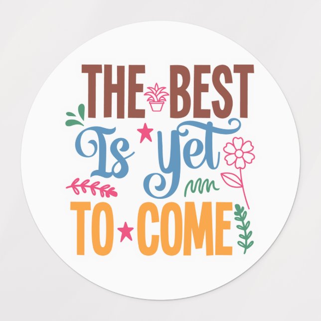 Étiquettes Citation inspirante - Le meilleur est encore à ven (Design 3)