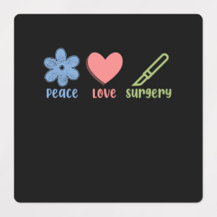 Étiquettes Peace Love Chirurgie Docteur Neurologie Chirurgien