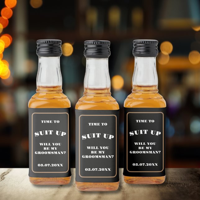 Étiquettes Pour Bouteilles De Liqueur Il Est Temps De S'Adapter À Ma Proposition De Groo (time to suit up will you be my groomsman proposal liquor bottle label)