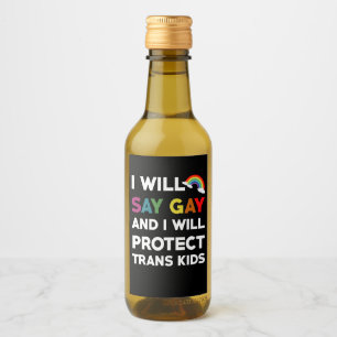 Étiquettes Pour Bouteilles De Vin Je dirai gai et je protégerai les enfants trans LG
