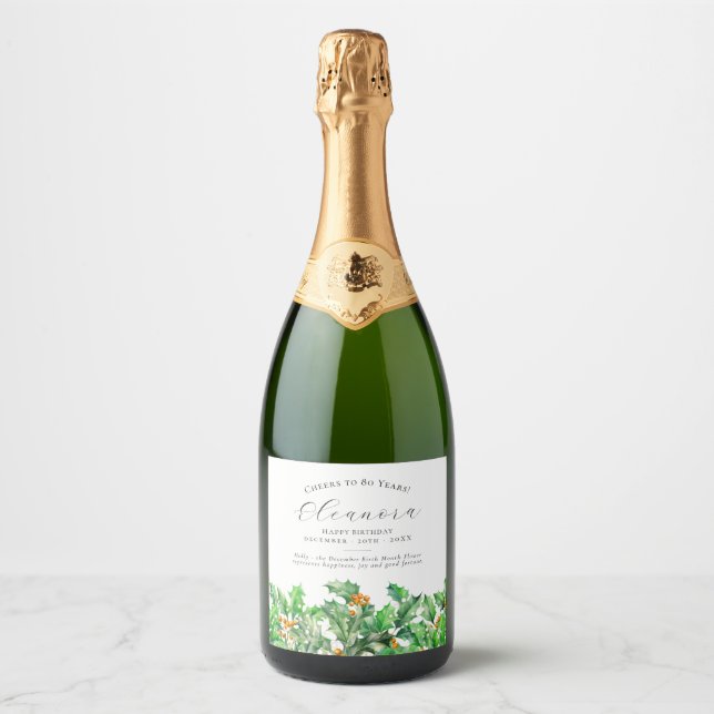 Étiquettes Pour Bouteilles De Vin Mousseux 80th Birthday December Birth Flower Holly (Devant)