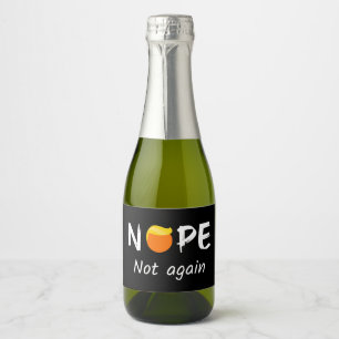 Étiquettes Pour Bouteilles De Vin Mousseux Anti-Trump - Non, pas à nouveau II