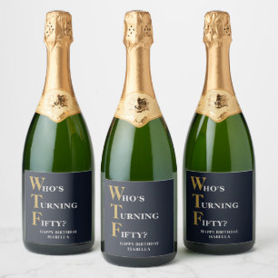 Étiquettes Pour Bouteilles De Vin Mousseux Drôle 50e Anniversaire WTF Humoristique Personnali