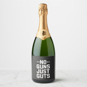Étiquettes Pour Bouteilles De Vin Mousseux Pas d'armes à feu juste Guts Agent de correction