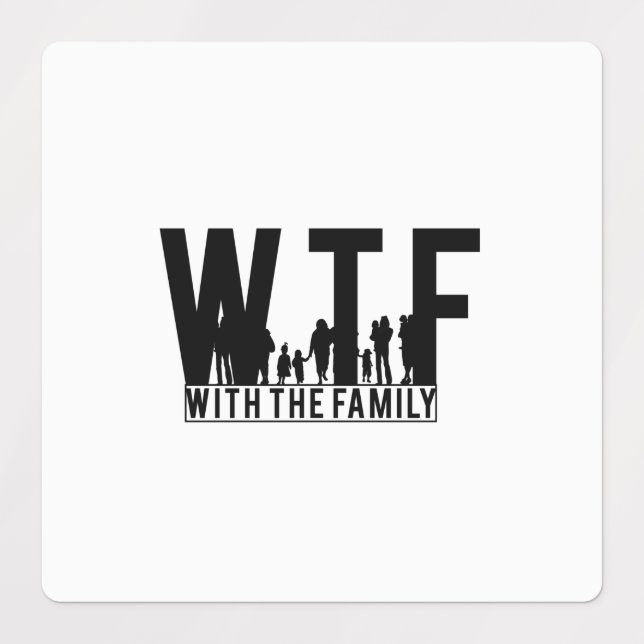 Étiquettes réunion de famille WTF avec la famille (Design 1)