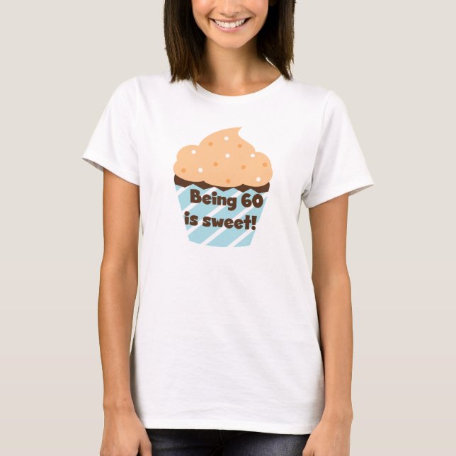 Etre 60 est Sweet T-shirts et cadeaux (Devant)