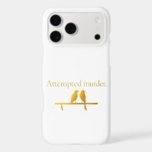 Étui de téléphone Funny Bird – “Tentative de meurt
