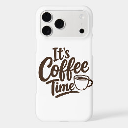 Étui iPhone 17 Pro Max Life Is Coffee Time