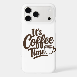 Étui iPhone 17 Pro Max Life Is Coffee Time