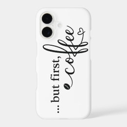 Étui pour iPhone 17 Citation But First Coffee