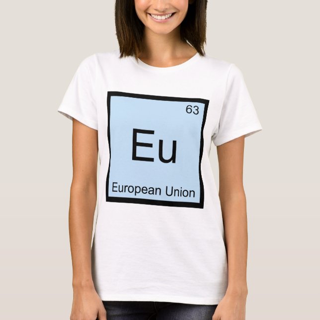 Eu - European Union Chemistry Element Symbol Tee (Front)