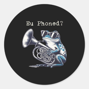 Eu Phoned Funny Euphonium Frog Music Band Pun Classic Round Sticker