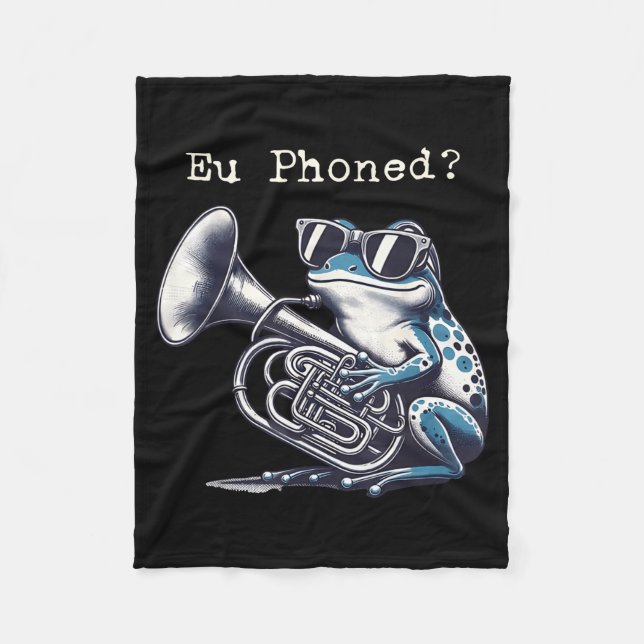 Eu Phoned Funny Euphonium Frog Music Band Pun  Fleece Blanket (Front)