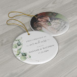 Eucalyptus Foliage Wedding Photo First Christmas Ceramic Ornament<br><div class="desc">Eucalyptus Foliage Script Wedding photo ornament featuring watercolor succulent greenery eucalyptus stem with grey script and modern typography you can easily change. Replace the photo on the reverse side with your favourite wedding photo</div>