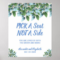 Eucalyptus Greenery Pick a Seat not a Side Wedding