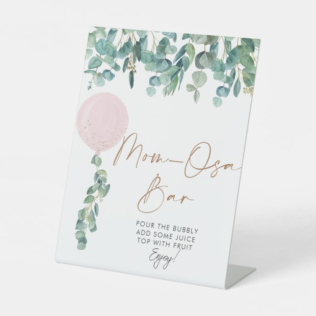 Eucalyptus Pink Balloon Baby Shower Mom-osa Bar  Pedestal Sign (Front)