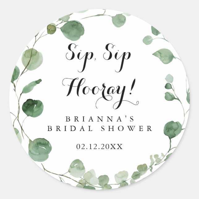 Eucalyptus Sip Sip Hooray Bridal Shower  Classic Round Sticker (Front)