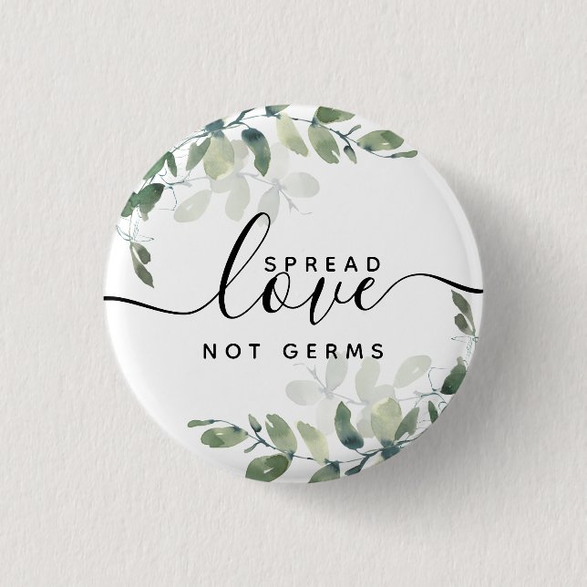 Eucalyptus Spread Love Not Germs   1 Inch Round Button (Front)