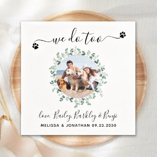 Eucalyptus We Do Too Custom Dog Photo Pet Wedding Napkin