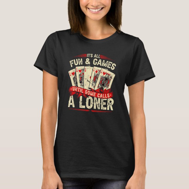 Euchre Card Game, Call A Loner, Funny Retro Euchre T-Shirt (Front)