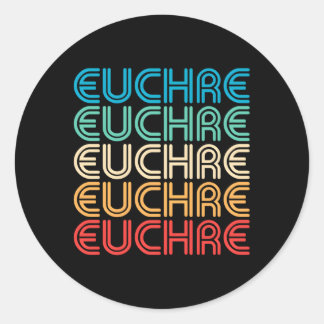 Euchre For Or Classic Round Sticker