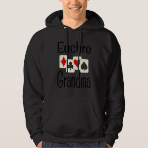 Euchre Grandma Funny Card Game Player Grandparent Hoodie