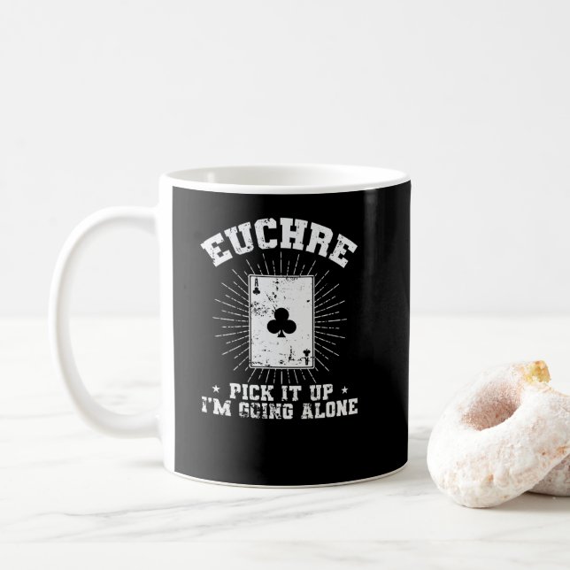 Euchre Pick it up I'm going Coffee Mug (With Donut)