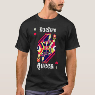 Euchre Queen Euchre Card Game T-Shirt