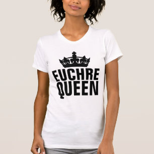 EUCHRE QUEEN Ladies T-Shirts