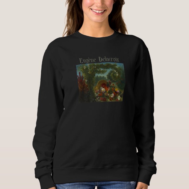 Eugene Delacroix Quote Front Back Sweatshirt (Front)