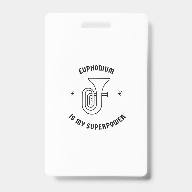 Euphonium is my superpower badge (Front)