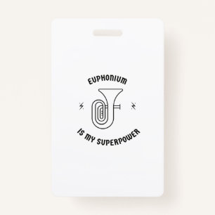 Euphonium is my superpower badge