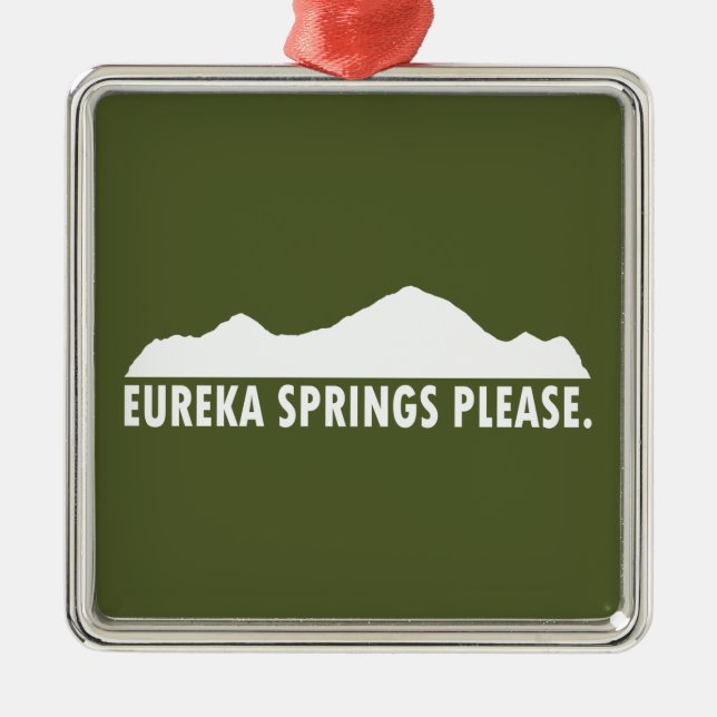 Eureka Springs Please Metal Ornament (Front)