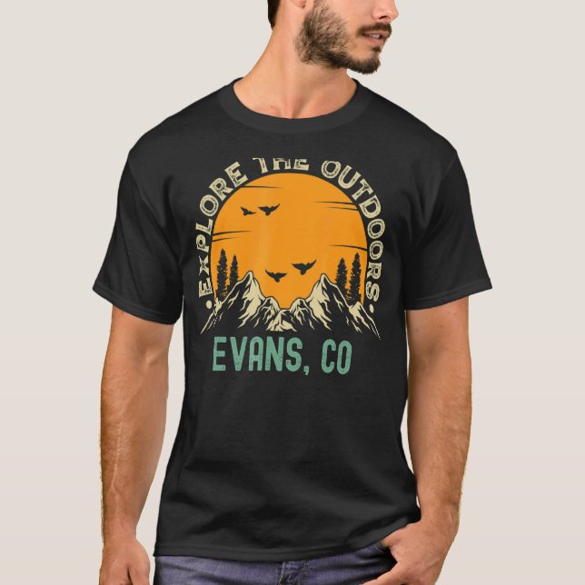 Evans Colorado  Explore The Outdoors T-Shirt (Front)