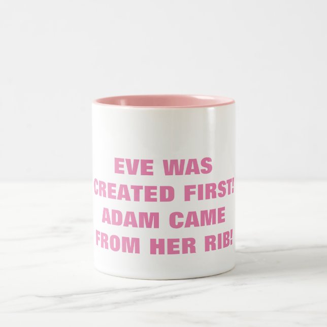 EVE WAS CREATED FIRST  Two-Tone COFFEE MUG (Center)