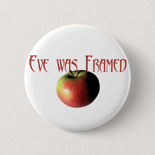 Eve was framed 2 inch round button (Front)