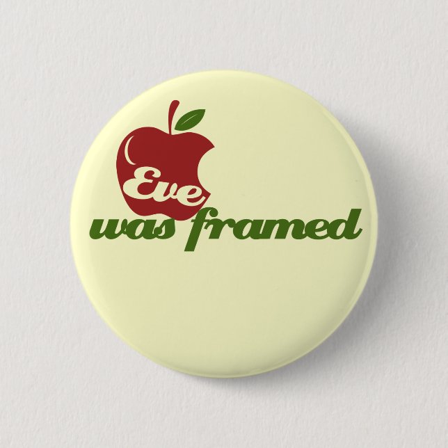 Eve was Framed 2 Inch Round Button (Front)