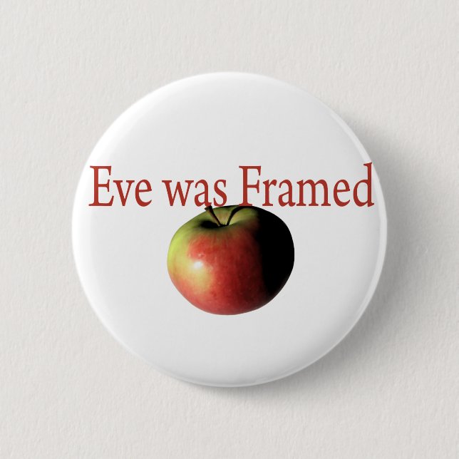 Eve was framed 2 inch round button (Front)