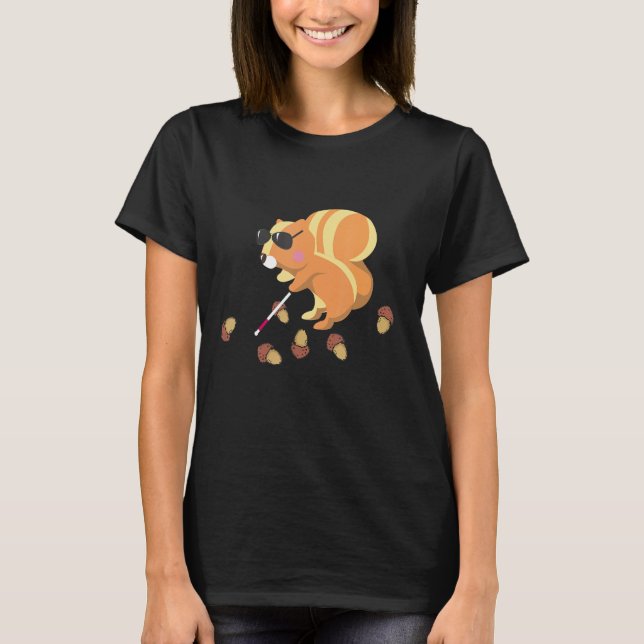 Even a blind Squirrel Finds a Nut Shirt (Front)