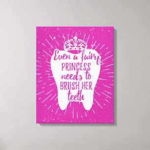 Even A Fairy Princess Needs To Brush Her Teeth Canvas Print