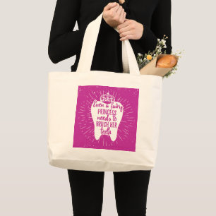 Even A Fairy Princess Needs To Brush Her Teeth Large Tote Bag