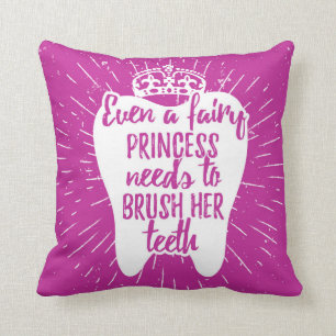 Even A Fairy Princess Needs To Brush Her Teeth Throw Pillow