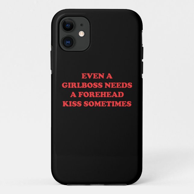 Even A Girlboss Needs A Forehead Kiss Sometimes Case-Mate iPhone Case (Back)